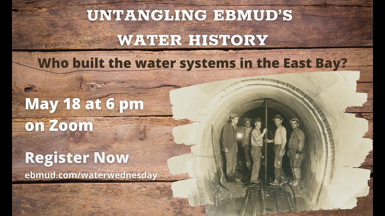 water-wednesday-untangling-ebmud-s-water-history-youtube
