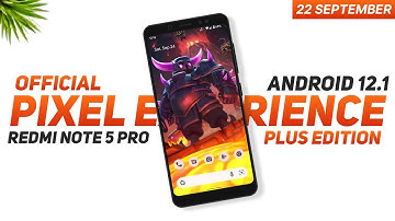 Pixel Experience Plus Official For Redmi Note 5 Pro | Android 12.1 | September Security Patch