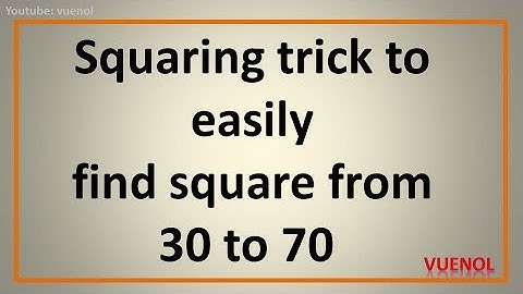 squaring trick to easily find square from 30 to 70 - in your head