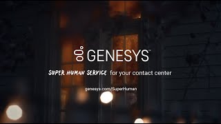 Super Human Service: Genesys salutes customer service pros