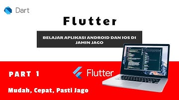 Belajar Flutter Dari Nol PART 1