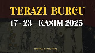 Terazi̇ Burcu 17 - 23 Kasim 2025 Tarot Fali Haftalık Burç Yorumları