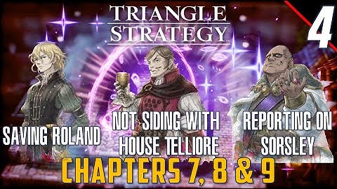 Chapters 7, 8 & 9 - First Time Walkthrough | Triangle Strategy