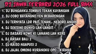 DJ JAWA FULL ALBUM | DJ BUNGAHKU TEMBUS TEKAN KAYANGAN DENOK KONSER NDX TERBARU 2026 FULLBASS