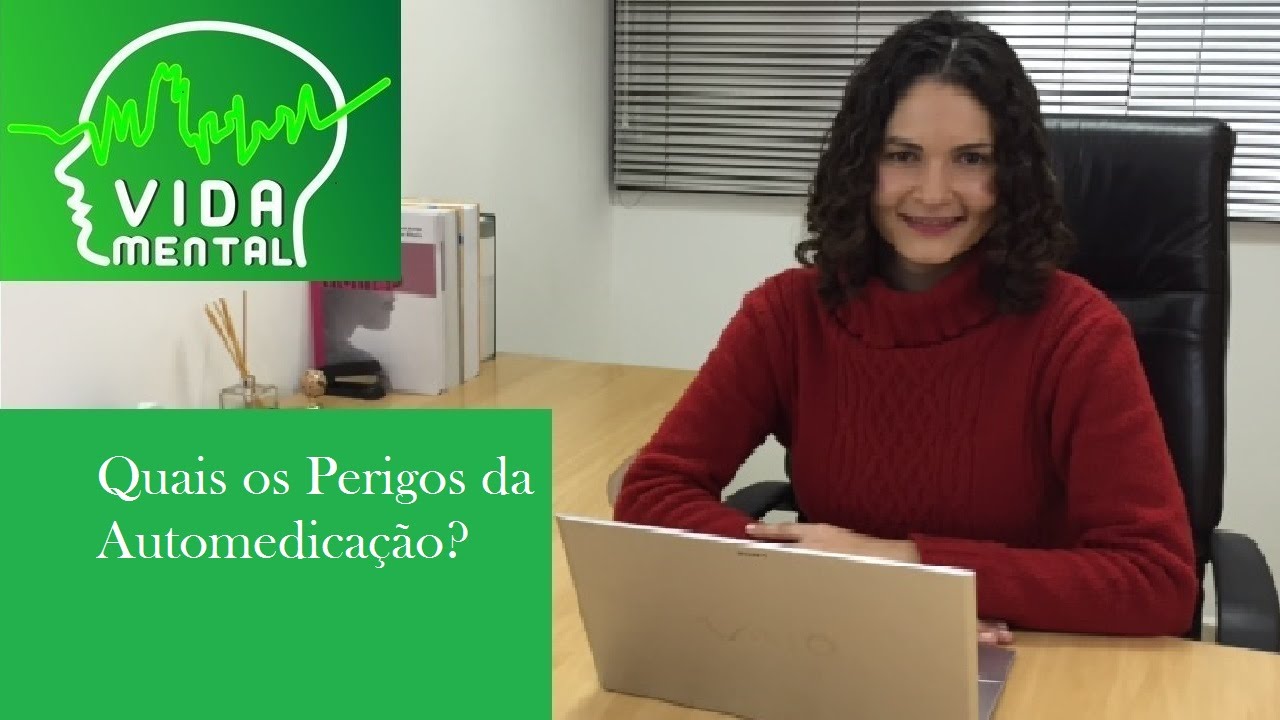 saúde mental no trabalho Quais os perigos da automedicação?