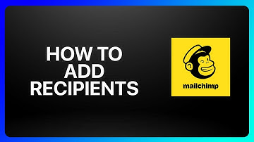 How To Add Recipients To Mailchimp Tutorial