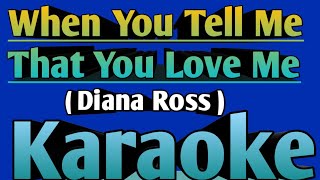 When You Tell Me That You Love Me - Diana Ross #karaoke #karaokesong