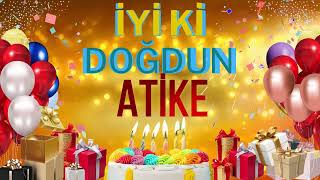 ATİKE - Doğum Günün Kutlu Olsun  Atike