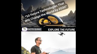 10 Future Technologies That Will Change 2030