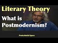 What is Postmodern Literature?| Literary Theory| Postmodernism