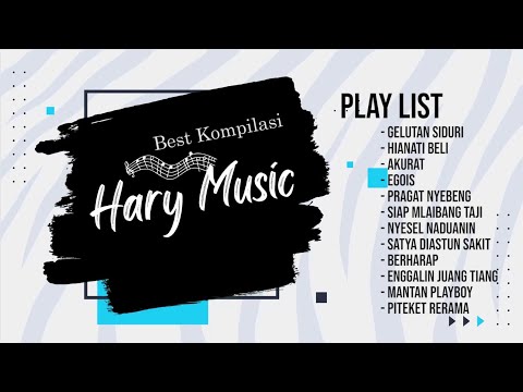Best Kompilasi Hary Music  — HARY MUSIC PRODUCTION