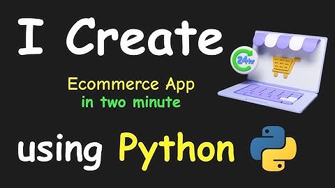 I CREATE ECOMMERCE APP IN 2 MIN USING PYTHON & LEARN PYTHON BY BUILDING SIMPLE PROJECTS