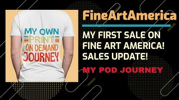 Print On Demand Sales Update - My First Sale On Fine Art America - Does Fine Art America Work?
