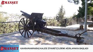 Kahramanmaraş Kalesi Ziyaretçilerini Ağırlamaya Başladı