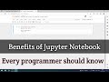 Benefits of using Jupyter Notebook || Every python programmer & ML developer should know ||Titan Spy