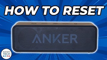 How to Reset Anker Soundcore 1 and Soundcore 2 Speaker | Anker Speaker Reset | Featured Tech (2022)