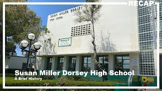 Susan Miller Dorsey High School: A Brief History