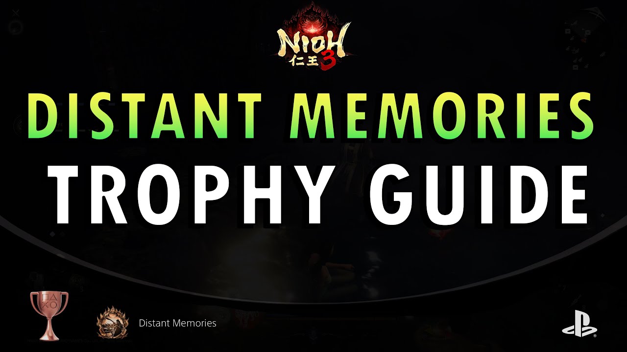 Nioh 3 – Distant Memories Trophy Guide (+ Commentary)