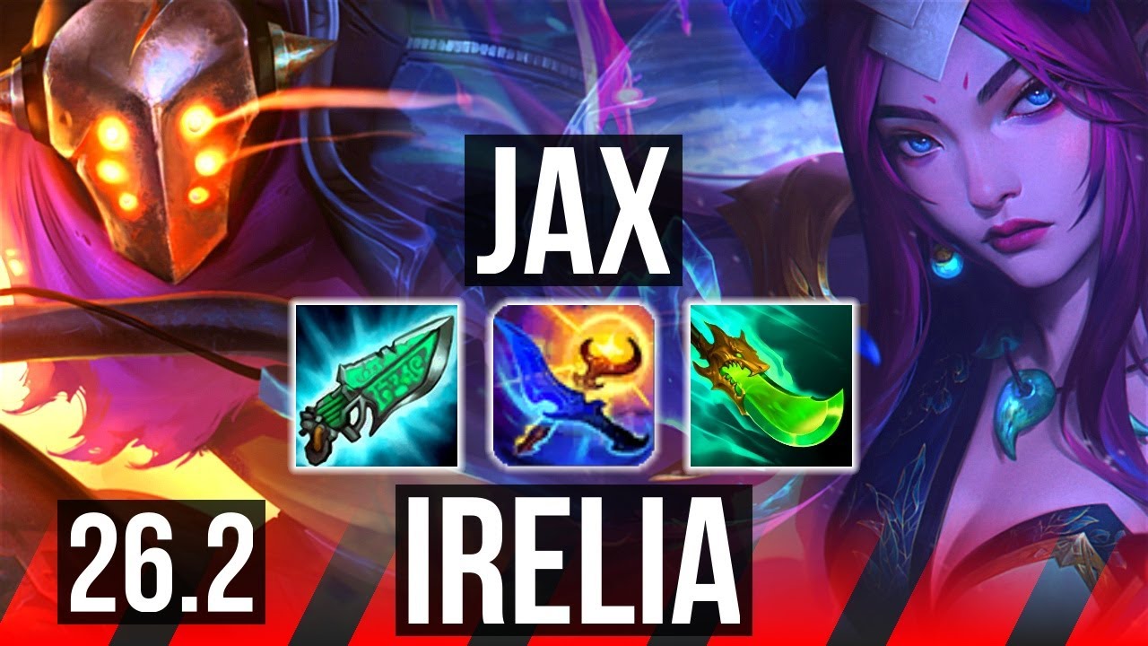 JAX vs IRELIA (TOP) | 37K damage | BR Challenger | 26.2