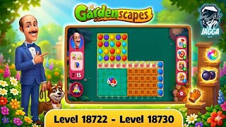 Gardenscapes ( Level 18722 - Level 18730 ) - All Puzzles - Satisfying Gameplay