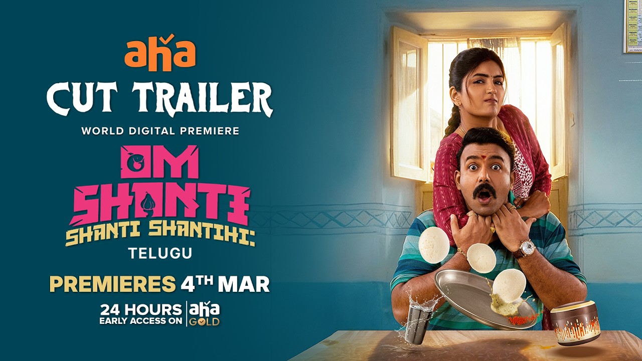 Om Shanti Shanti Shantihi - Aha Trailer Cut | Tharun Bhascker | Eesha Rebba | Premieres On 4th March