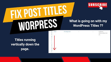 Fix Vertical Post Titles in WordPress – Quick Guide