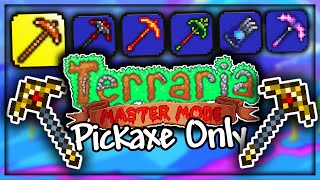 I Beat Terraria Master Mode with ONLY PICKAXES