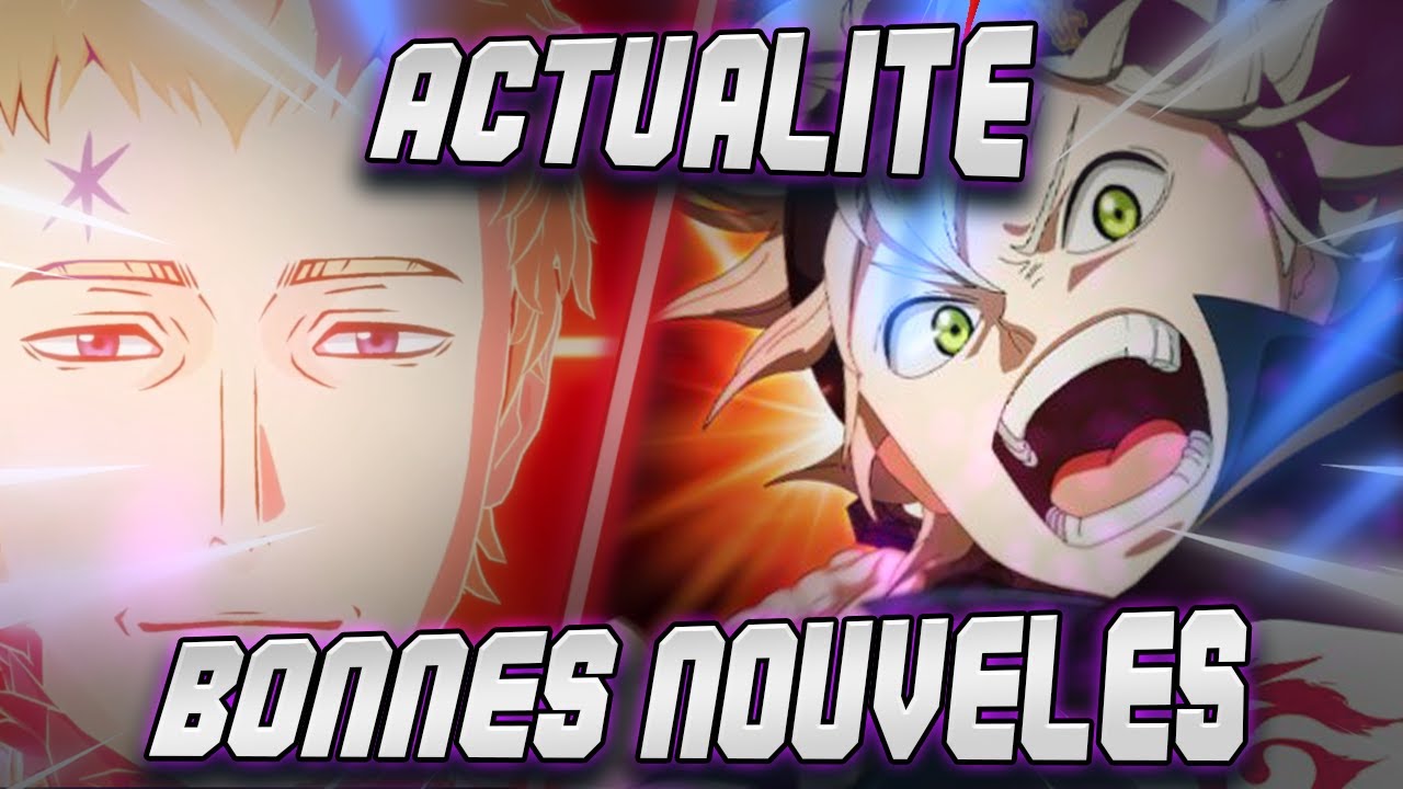 ACTUALITES / NEWS SOFTLAUNCH UN BON RETARD BLACK CLOVER MOBILE  UNE DATE RETARDEE