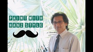 Beza Lakaran, Lukisan dan Catan (Hanz Styles)