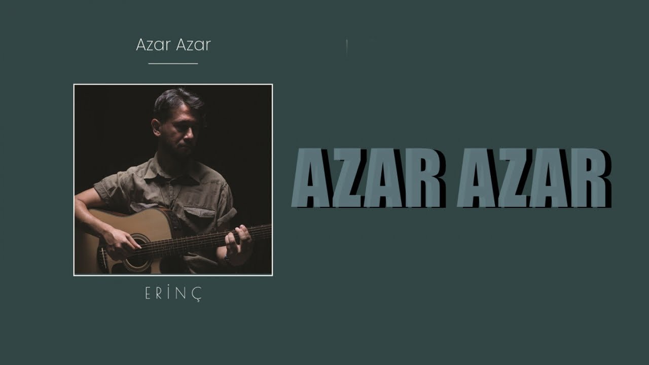 Erinç - Azar Azar | Akustik Cover | Single 2024 © Gar Müzik - YouTube