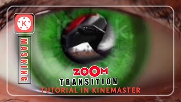 Movie Style Eye Zoom Transition in Kinemaster | Cinematic Eye Zoom Transition & Masking | Tutorial