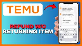 How To Get Refund On Temu Without Returning Item (Full Guide) 2026!
