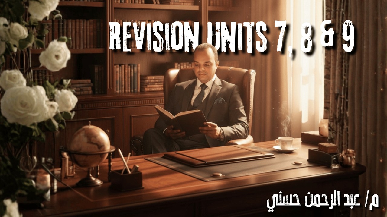 ⭐ Revision Units 7, 8 & 9