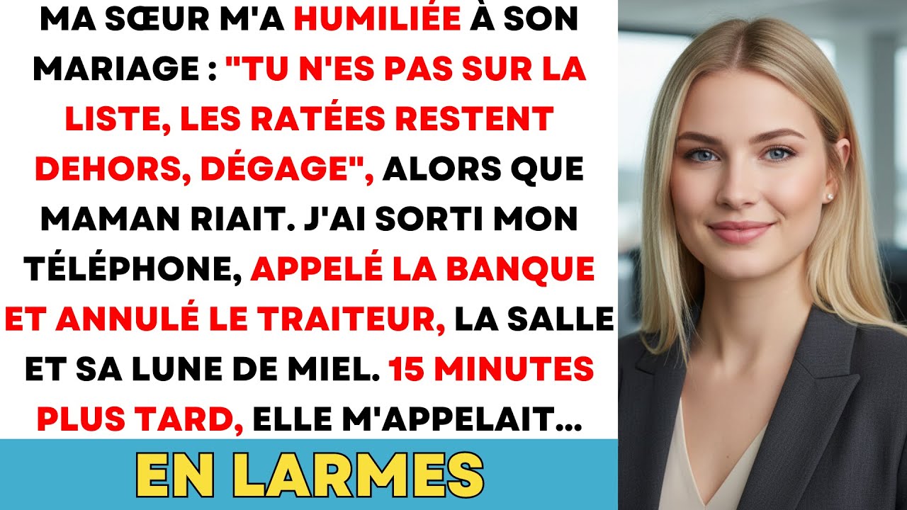 Ma Sœur M'a Humiliée À Son Mariage: 