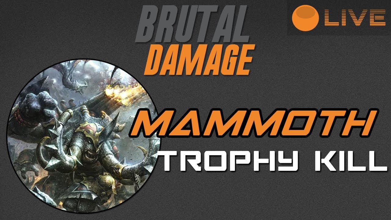 Brutal Damage Weekly Warmahordes - Trophy Kill: Mammoth!