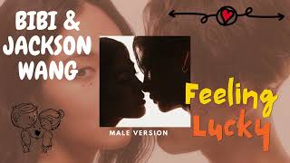 BIBI & Jackson Wang - Feeling Lucky | male version | @naked_BIBI @jacksonwang