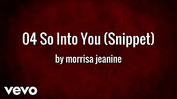 Morrisa Jeanine - So Into You (Snippet) (AUDIO)