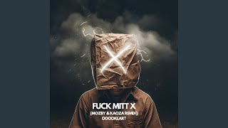 Download Lagu FUCK MITT X Download Lagu FUCK MITT X