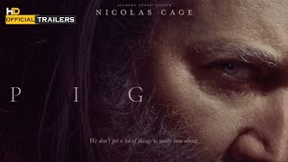 Pig (2021) Official Trailer