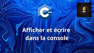 COURS C++ #3 Afficher ET écrire du texte dans la console.
