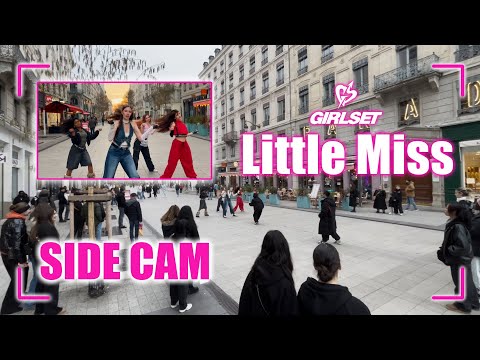 [SIDE CAM | KPOP IN PUBLIC] @GIRLSET 'Little Miss' DANCE COVER from FRANCE