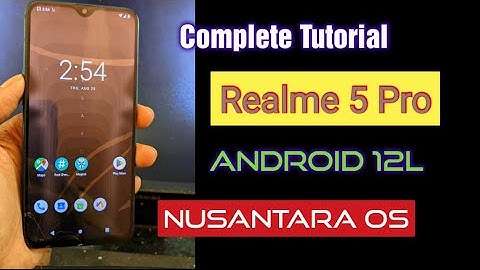 Upgrading Your Realme 5 Pro with Android 12L Nusantara OS: A Step-by-Step Guide