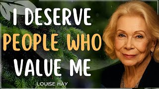Louise Hay I Am Deserving Of Healthy Balanced Relationships  Powerful Selfworth Affirmations