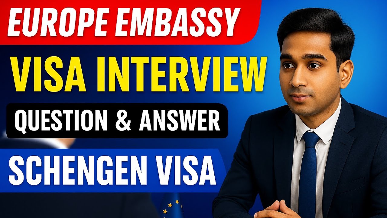 EUROPE EMBASSY VISA INTERVIEW LATEST QUESTION AND ANSWER || SCHENGEN VISA INTERVIEW || NEW UPDATED 