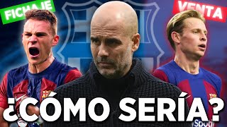 ¿CÓMO SERÍA EL BARÇA DE GUARDIOLA EN LA 2024/25?