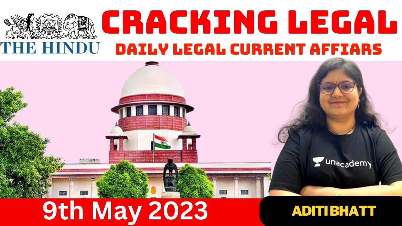 Daily Legal Current Affairs for CLAT 2024 (9th May) | Legal Current ...