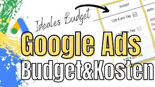 Google Ads Kosten und ideales Tages-Budget bei Kampagnen 2022 - Deutsch