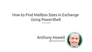 How To Find Mailbox Sizes In Exchange Using PowerShell