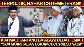 Bahar Cs Gemeteran❗️Kiai Imad Tantang Ba'alawi Debat Ilmiah: Buktikan Kalian Bukan Cucu Palsu Nabi❗️