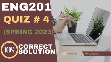 eng201 quiz 4 spring 2023 | eng201 quiz 4 2023 | eng201 quiz 4 solution spring 2023